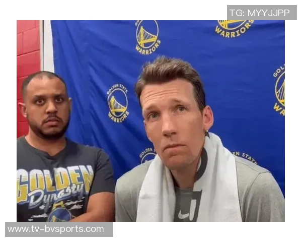 邓利维谈年轻球员成长期待强调与库里和追梦默契合作的重要性 邓利维谈年轻球员成长期待强调与库里和追梦默契合作的重要性