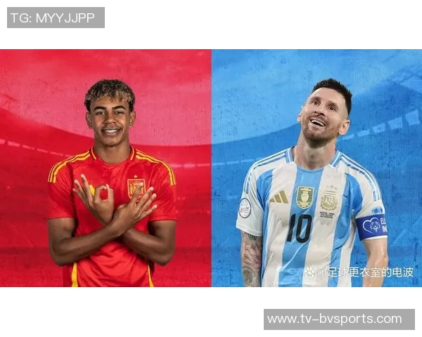 马卡评西班牙阿根廷潜在首发阵容梅西满分10分亚马尔紧随其后 马卡评西班牙阿根廷潜在首发阵容梅西满分10分亚马尔紧随其后